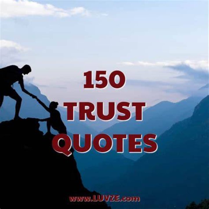 150 Trust Quotes and Trust Issues Sayings & Messages (2022)
