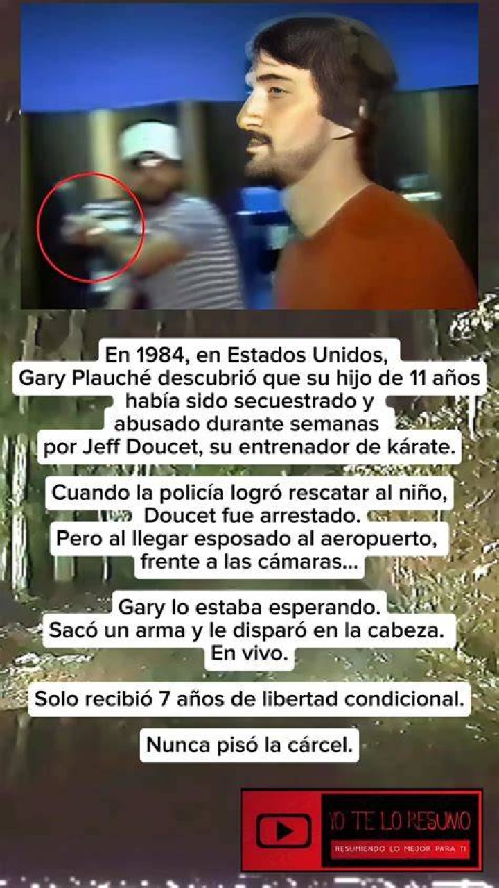 Gary Plauch&eacute;. La historia de un padre que mat&oacute; al abusador de su hijo