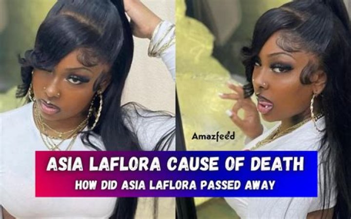 How Asia LaFlora Passed Away? All About Her Death OtakuKart
