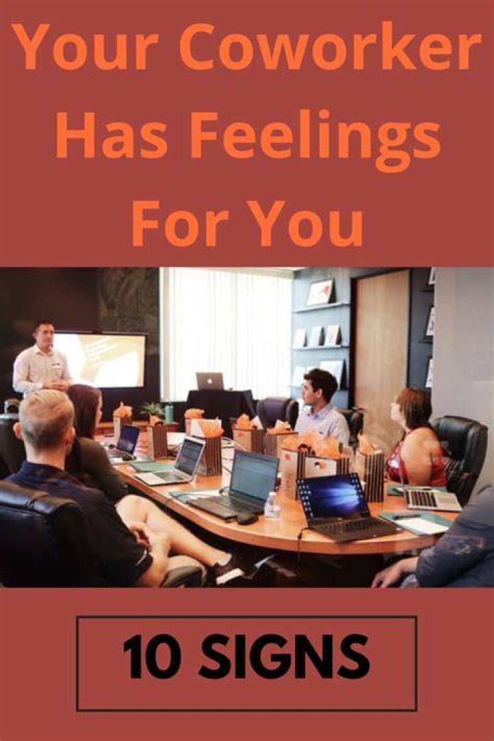 Signs Your Coworker Has Feelings For You (10 Signs) Feelings