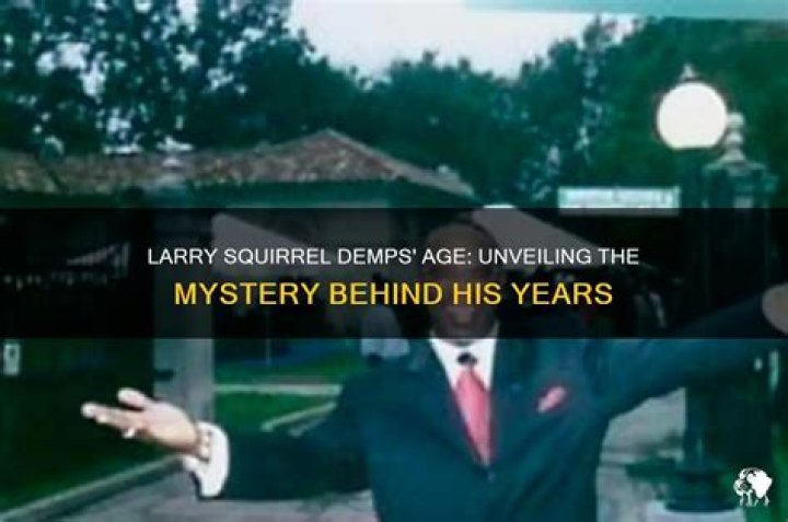 Unveiling The Age Of Larry Hall: Unlocking Secrets And Insights